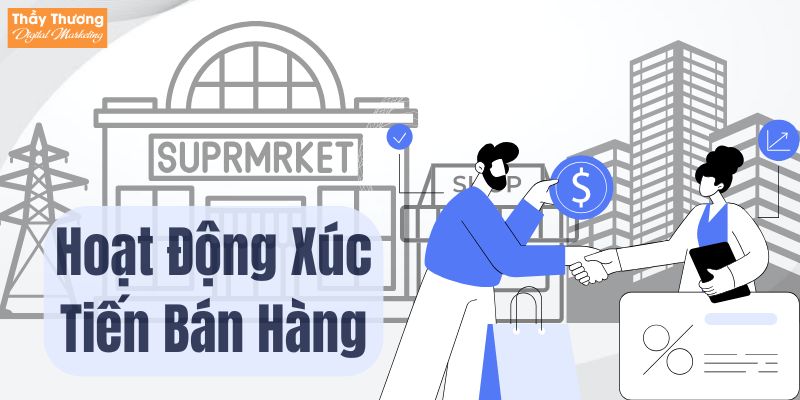 Hoạt Động Xúc Tiến Bán Hàng