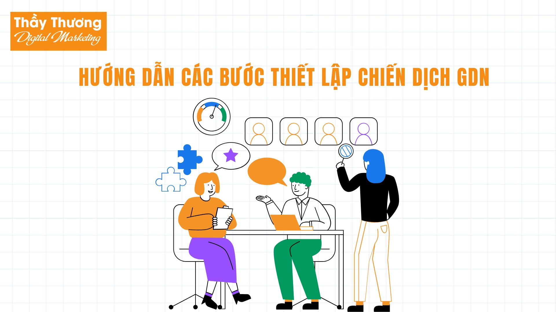 Hướng dẫn các bước thiết lập chiến dịch GDN